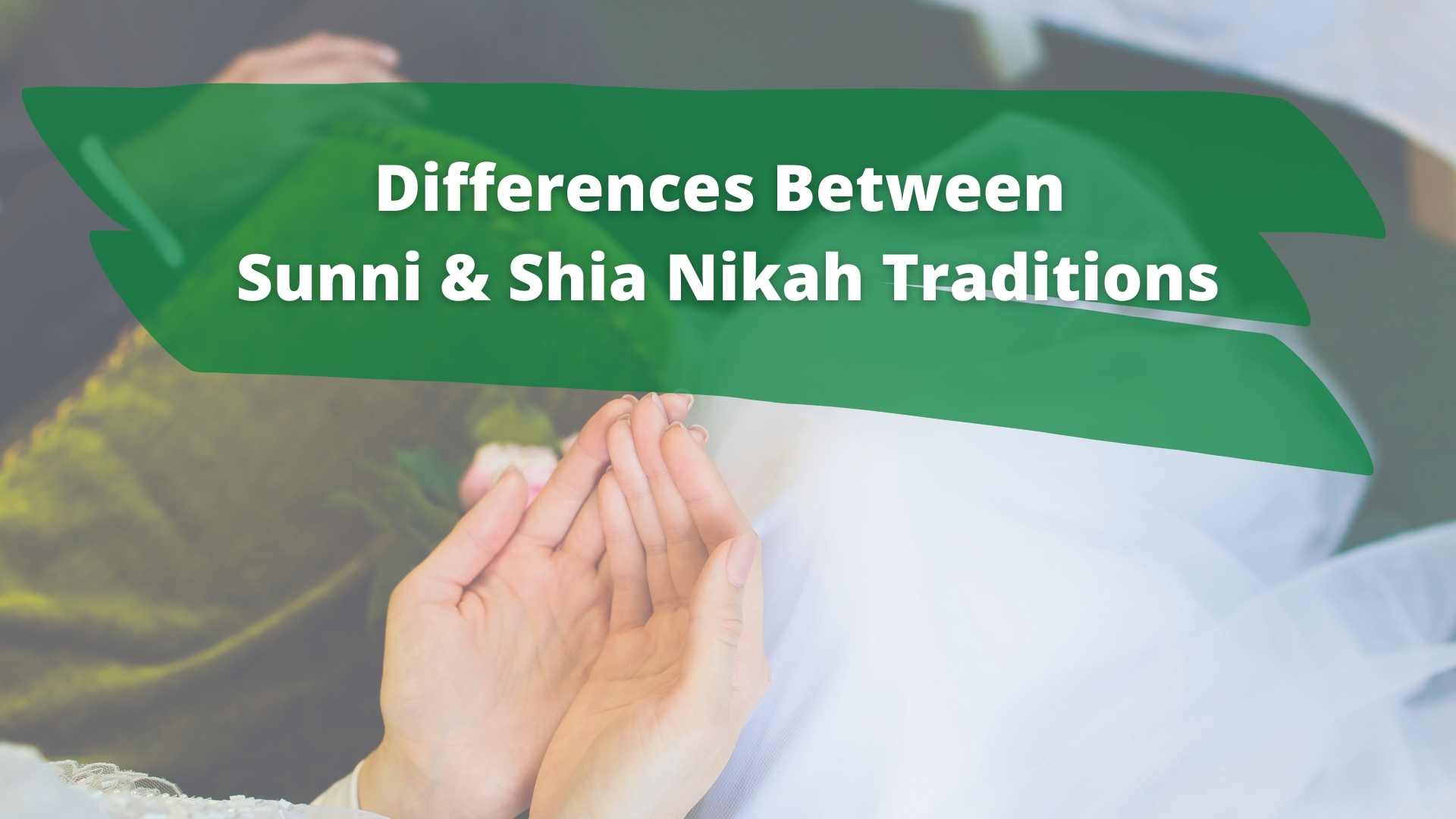 difference-between-shia-and-sunni-nikah